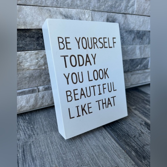 Be Yourself Today… Sign Wall Home Motivational Defor - Picture 3 of 8